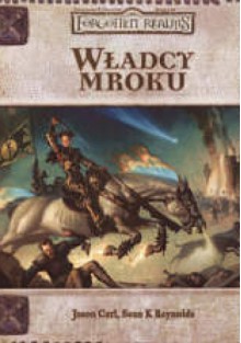 Władcy mroku - Sean K. Reynolds, Jason Carl