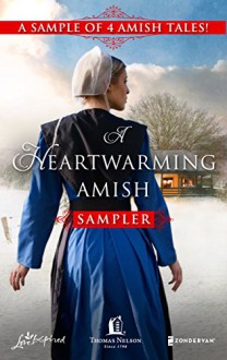 A Heartwarming Amish Sampler: An Amish NoelRebecca's Christmas GiftLove Bears All ThingsThe Cherished Quilt - Patricia Davids, Emma Miller, Beth Wiseman, Amy Clipston