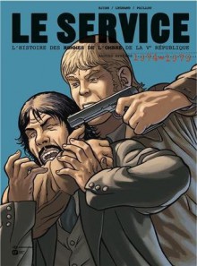 Hautes sphères 1974-1979 (Le service, Tome 2) - Jean-Blaise Djian, Olivier Legrand, Alain Paillou