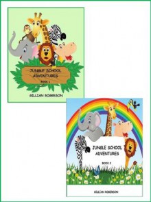 Jungle School Adventures - Books 1 & 2 (Early Reader) - Gillian Rogerson