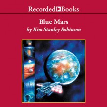 Blue Mars - Kim Stanley Robinson, Richard Ferrone, Recorded Books