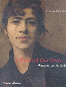 A World of Our Own - Frances Borzello