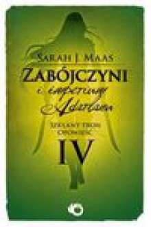 Zabójczyni i imperium Adarlanu - Sarah J. Maas