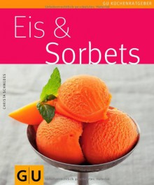 Eis & Sorbets - Christa Schmedes