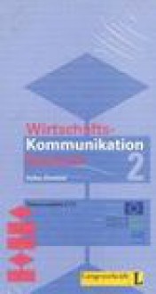 Wirtschaftskommunikation Deutsch 2 (1). Kaseta wideo - Volker Eismann