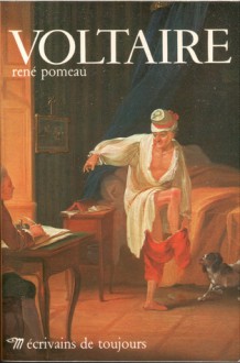 Voltaire (Écrivains De Toujours) - René Pomeau