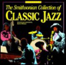 Smithsonian Collection of Classic Jazz - Martin Williams