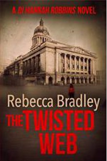 The Twisted Web - Rebecca Bradley