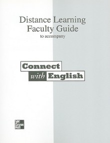 Distance Learning Faculty Guide, Connect with English - Kathleen Flynn