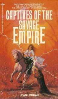 Captives of the Savage Empire - Jean Lorrah