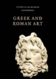 Greek and Roman Art - Eleni Vassilika