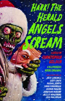 Hark! The Herald Angels Scream - Christopher Golden