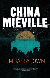 Embassytown - China Miéville