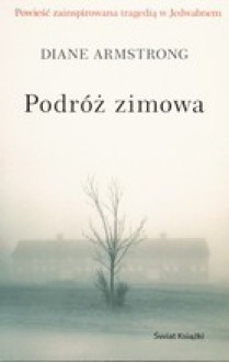 Podróż zimowa - Diane Armstrong