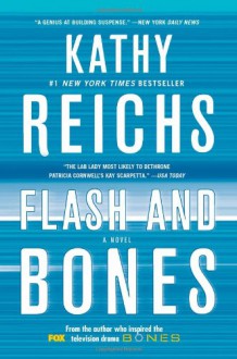 Flash and Bones - Kathy Reichs