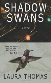 Shadow Swans - Laura Thomas