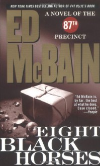 Eight Black Horses - Ed McBain, Mark Sullivan