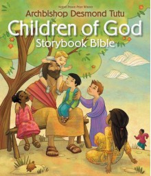 Children of God Storybook Bible - Desmond Tutu