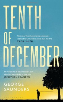 Tenth of December - George Saunders