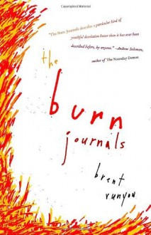 The Burn Journals - Brent Runyon