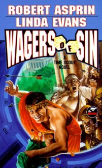 Wagers of Sin - Robert Lynn Asprin, Linda Evans