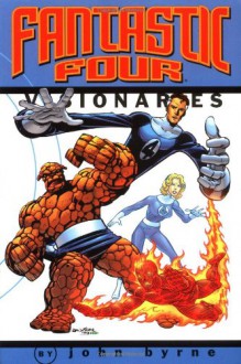 Fantastic Four Visionaries: John Byrne, Vol. 1 - John Byrne