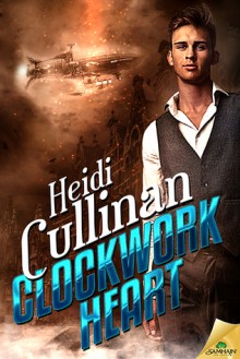 Clockwork Heart - Heidi Cullinan