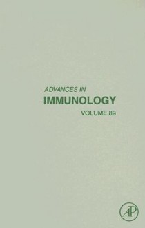 Advances in Immunology, Volume 89 - Frederick W. Alt