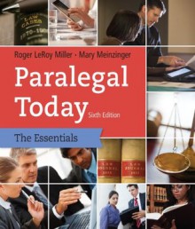 Paralegal Today: The Essentials - Miller, Urisko