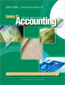 Century 21 South Western Accounting 9e (General Journal: Introductory Course Chapters 1-16) - Mark W. Lehman