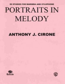 Portraits in Melody - Anthony J. Cirone