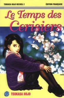 Le Temps des cerisiers (Poche) - Tsukasa Hojo