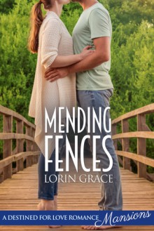 Mending Fences - Lorin Grace