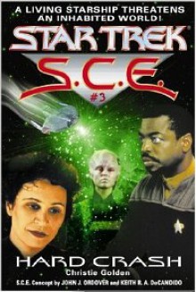 Star Trek: Hard Crash (Star Trek: Starfleet Corps of Engineers) - Christie Golden