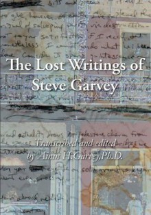 The Lost Writings Of Steve Garvey - Nicholas Barnes