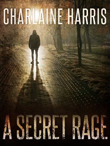 A Secret Rage - Charlaine Harris