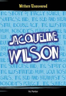 Jacqueline Wilson (All About) - Victoria Parker