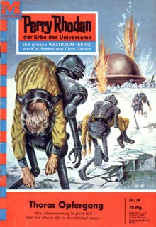 Perry Rhodan 78: Thoras Opfergang - Kurt Brand