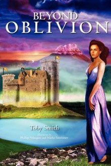 Beyond Oblivion: Oblivion Series - Toby Smith