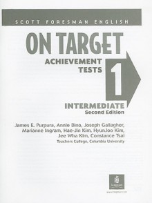 On Target 1 Achievement Tests: Intermediate - James E. Purpura, Annie Bino, Joseph Gallagher