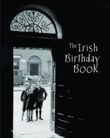 The Irish Birthday Book - Pat Hegarty, Alyssa Peacock