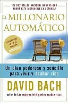 El Millonario Automático - David Bach