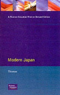 Modern Japan: A Social History Since 1868 - J.E. Thomas