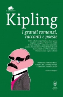 I grandi romanzi, racconti e poesie. - Rudyard Kipling