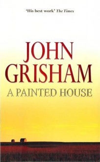 A Painted House - John Grisham