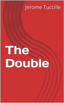 The Double - Jerome Tuccille