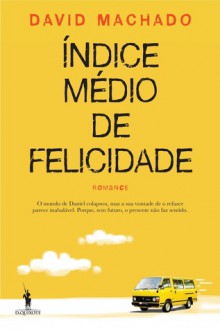 Índice Médio de Felicidade - David Machado