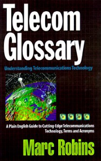 Telecom & Networking Glossary - Marc Robins