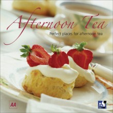 Afternoon Tea: Perfect Places for Afternoon Tea - Martin Knowlden