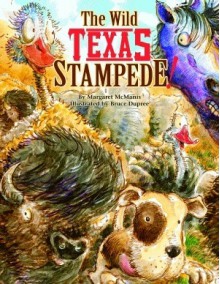 The Wild Texas Stampede! - Margaret Olivia McManis